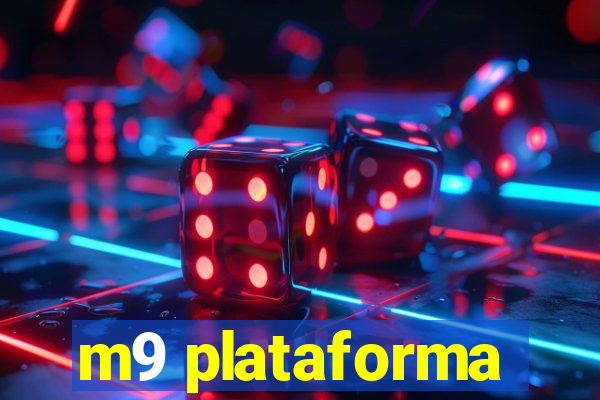 m9 plataforma